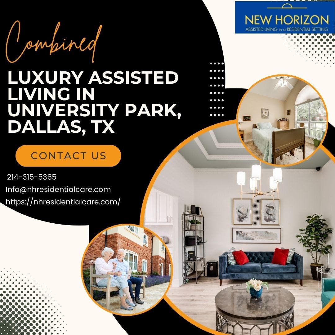 Combined Luxury Assisted Living in University Park, Dallas, TX by NEW