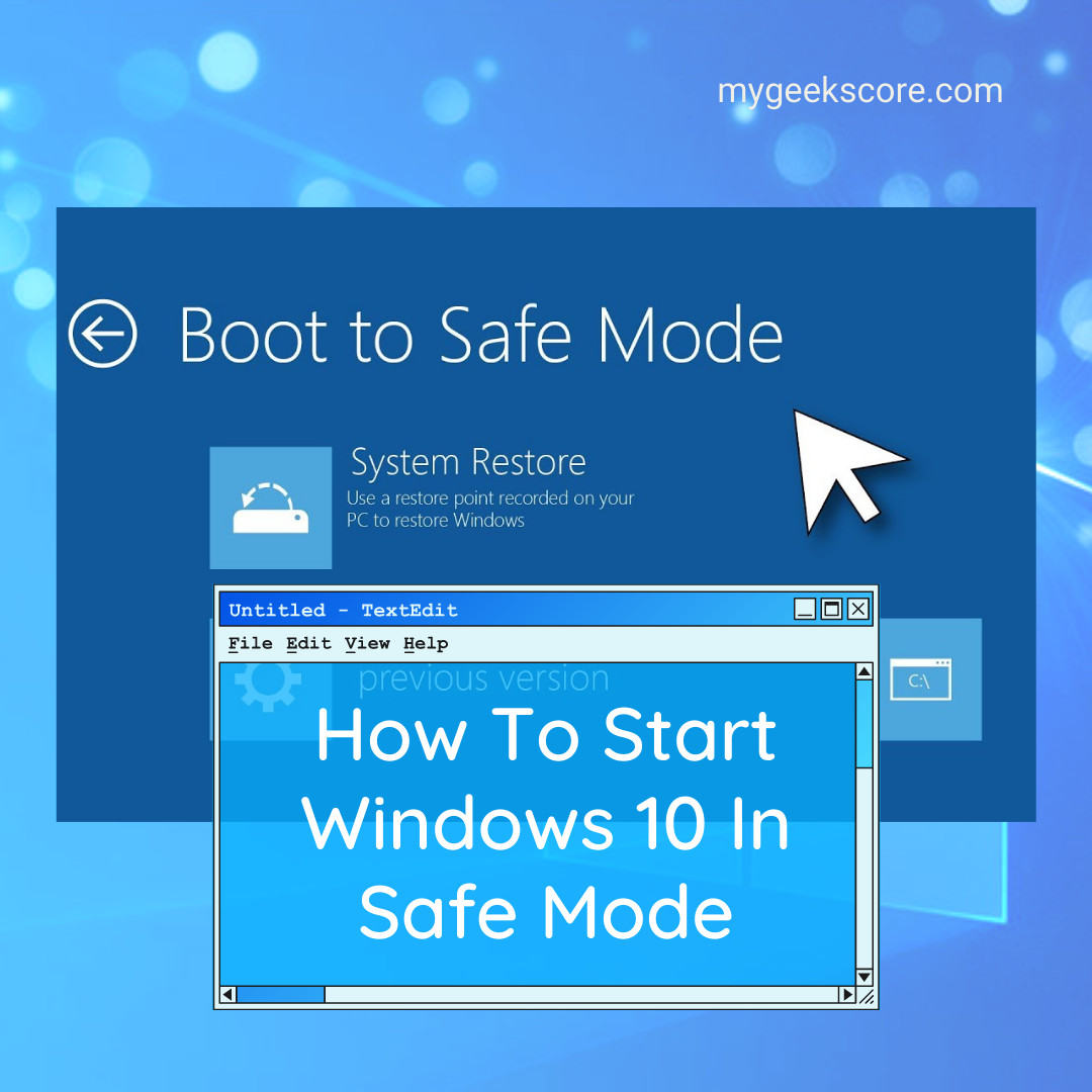 How To Start Windows 10 In Safe Mode My Geek Score Medium