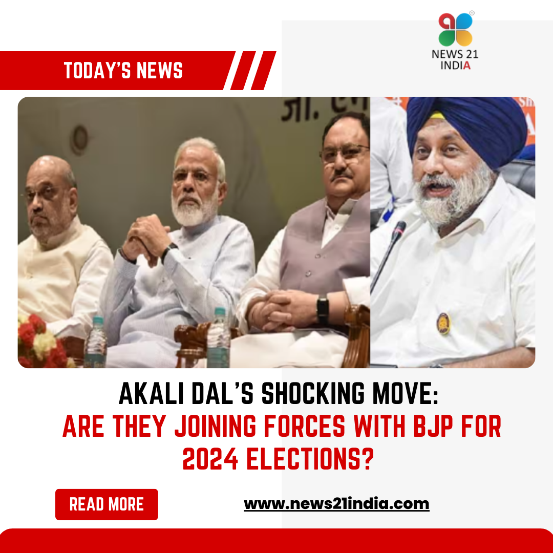 https://www.news21india.com/bjp-refuses-to-form-alliance-with-akali-dal-in-2024-polls/