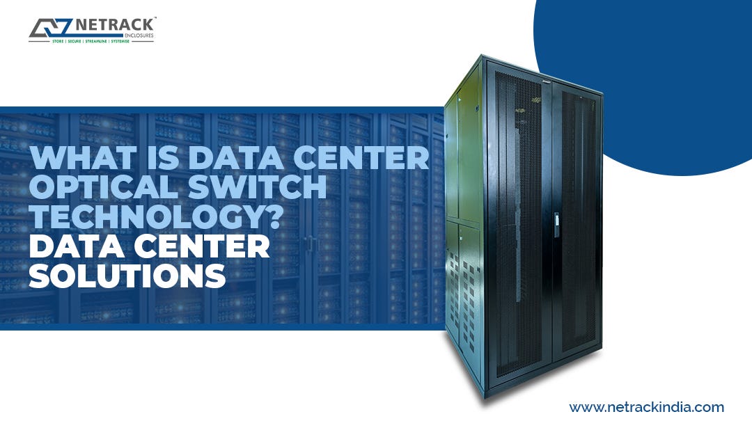 What is Data Center Optical Switch Technology?