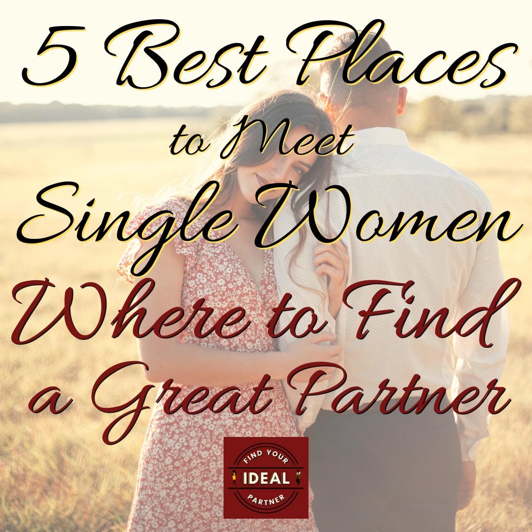 5 Best Places to Meet Single Women — Where to Find a Great Partner by Thomas Kallos Medium