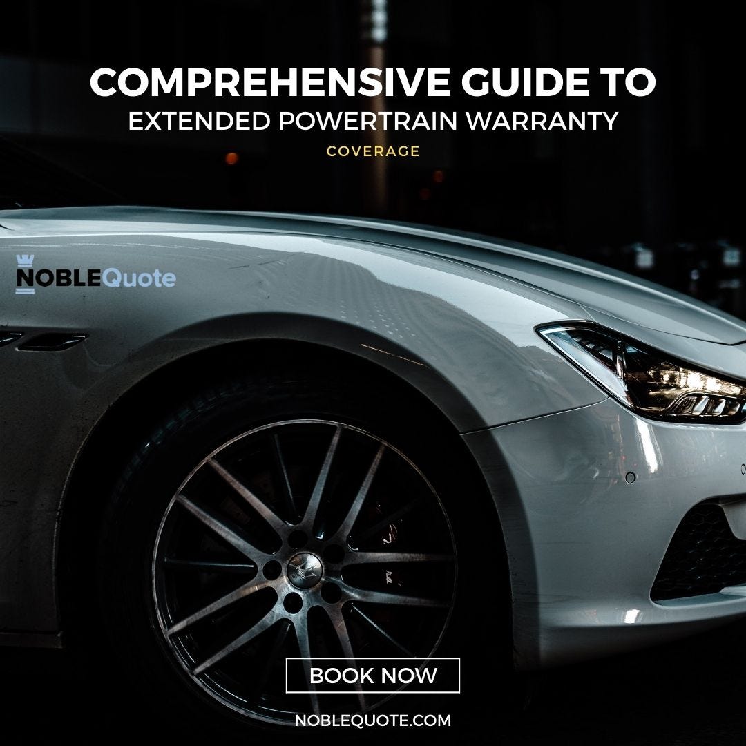 Comprehensive Guide To Extended Powertrain Warranty Coverage Noble