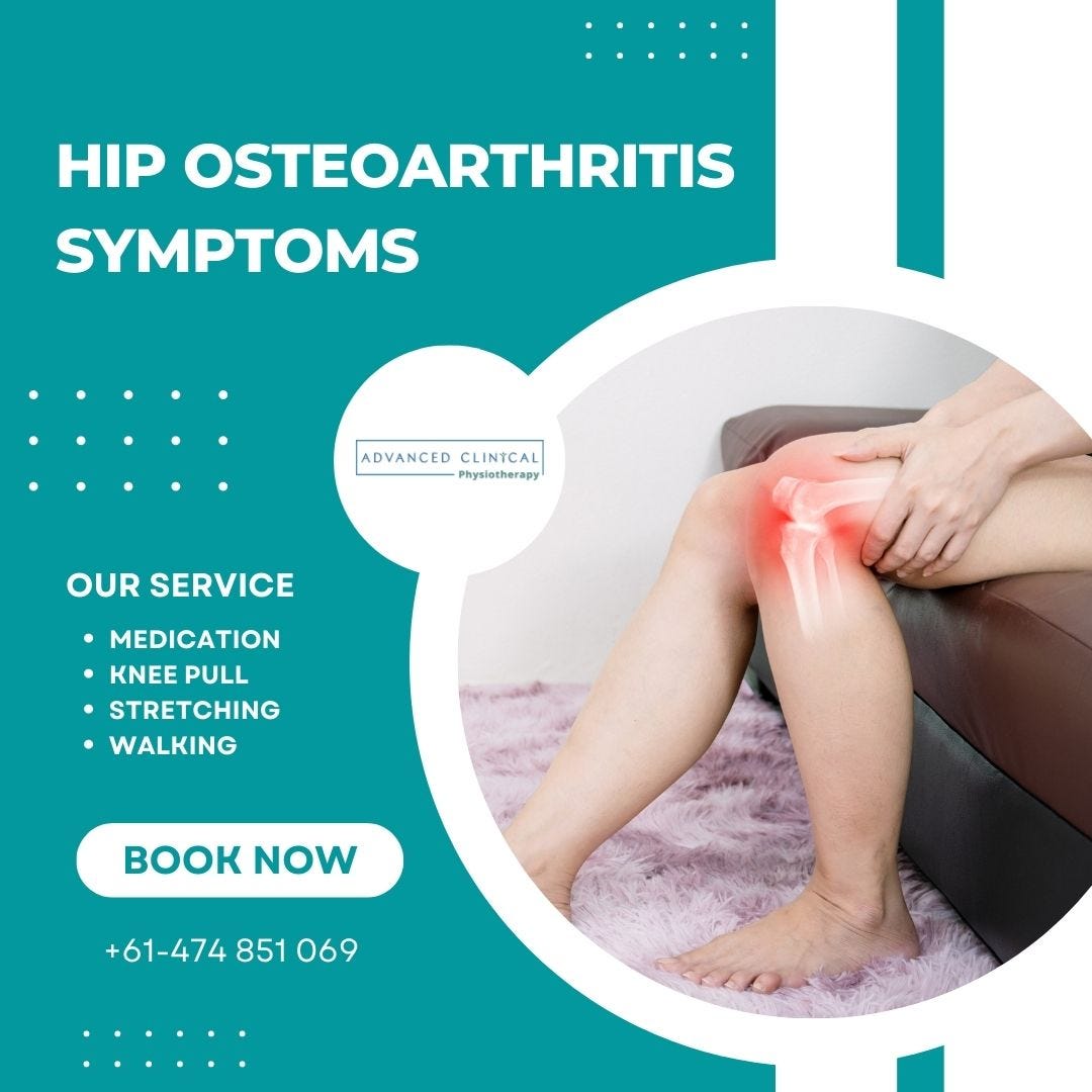 Hip osteoarthritis symptoms Advanced Clinical Physiotherapy Medium
