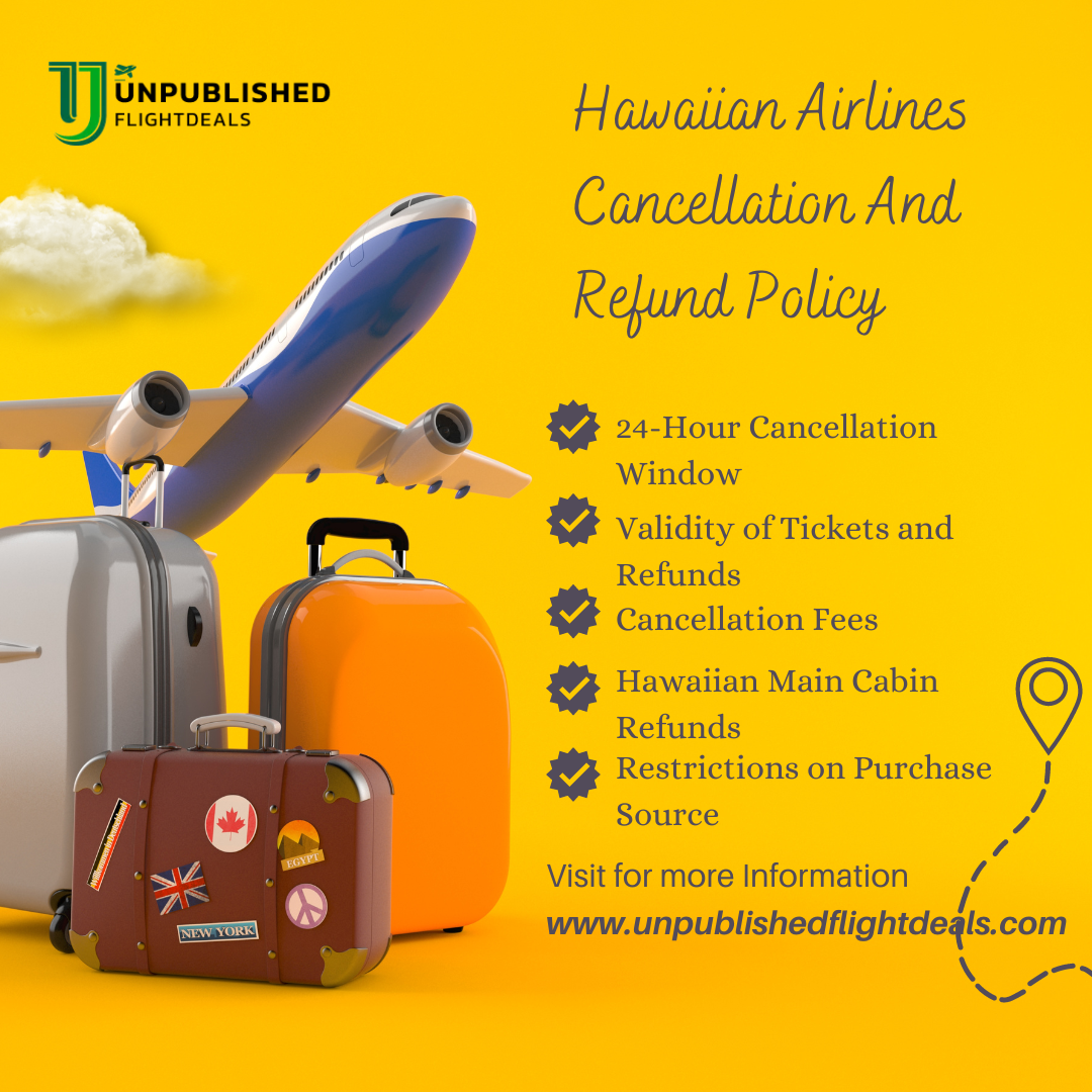 Hawaiian Airlines Cancellation And Refund Policy by Unpublishedflight Deals May, 2024 Medium