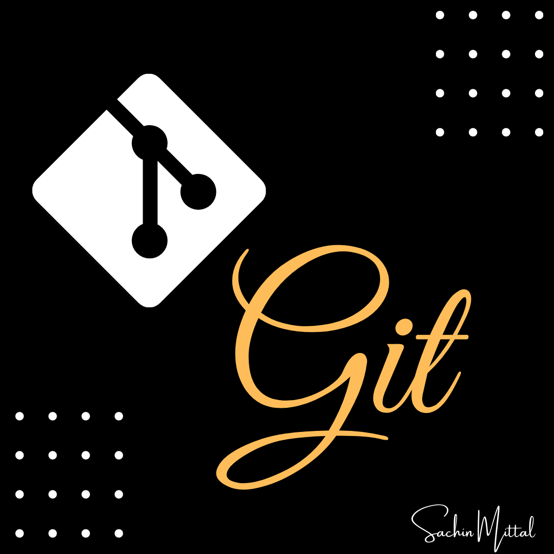 Git & Git Commands. What is Git ? by Sachin Mittal Medium
