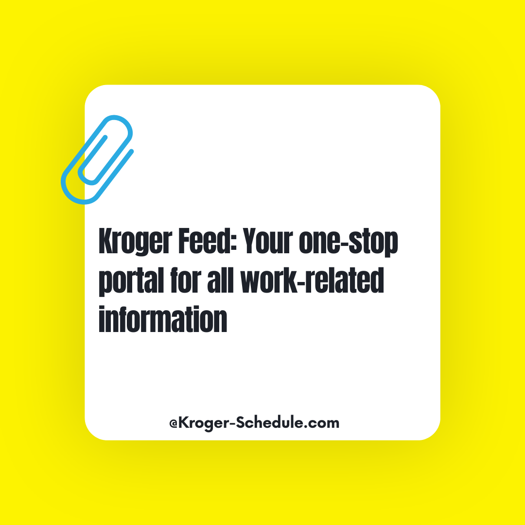 Kroger Feed Your onestop portal for all workrelated information Alis James Medium