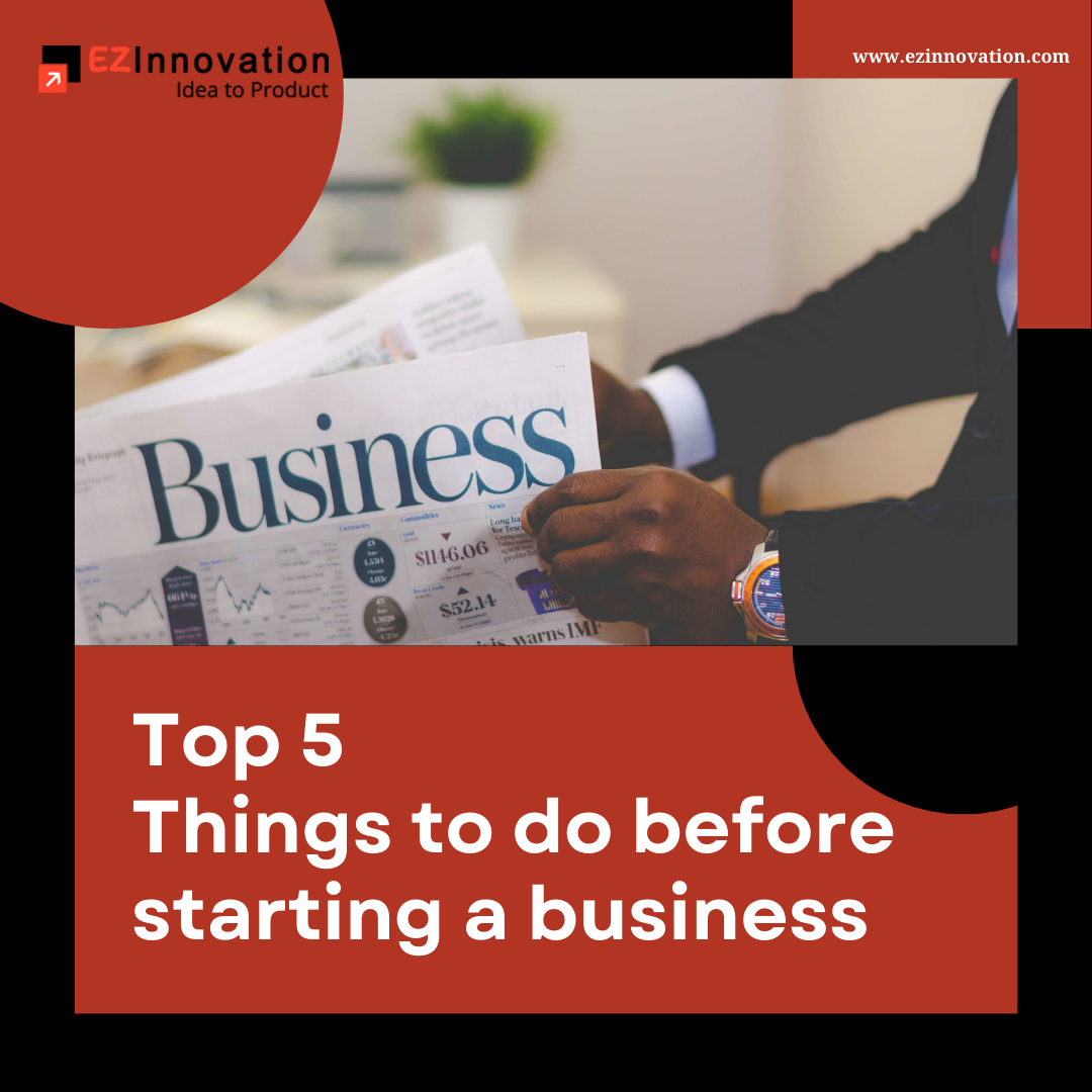 What To Do Before Starting A Business Top 5 things to do before starting a business | by Ezinnovation | Medium