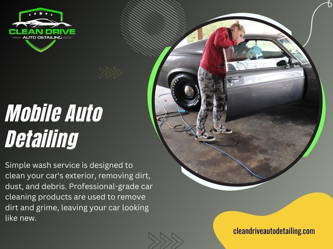 Mobile Auto Detailing San Diego. Mobile Auto Detailing Services… | by Clean  Drive Auto Detailing | Medium