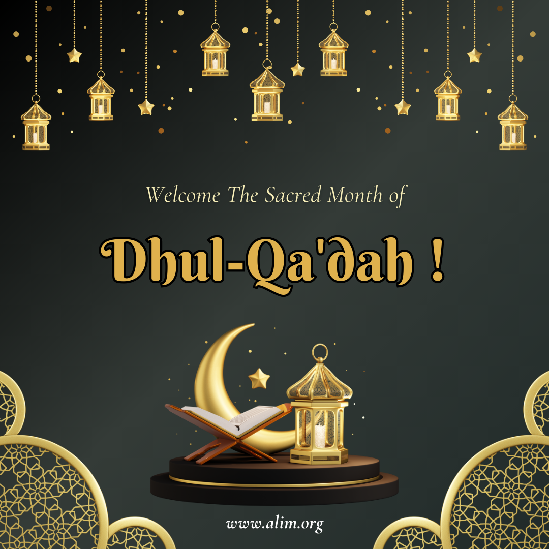 Start of DhulQa’dah The Alim Foundation Medium