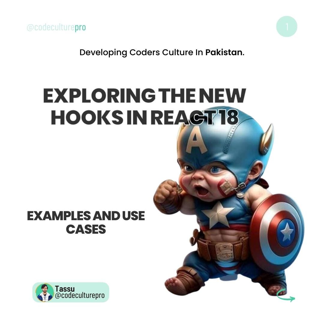 Exploring the New Hooks in React 18: Examples and Use Cases, by Tasadduq  Ali