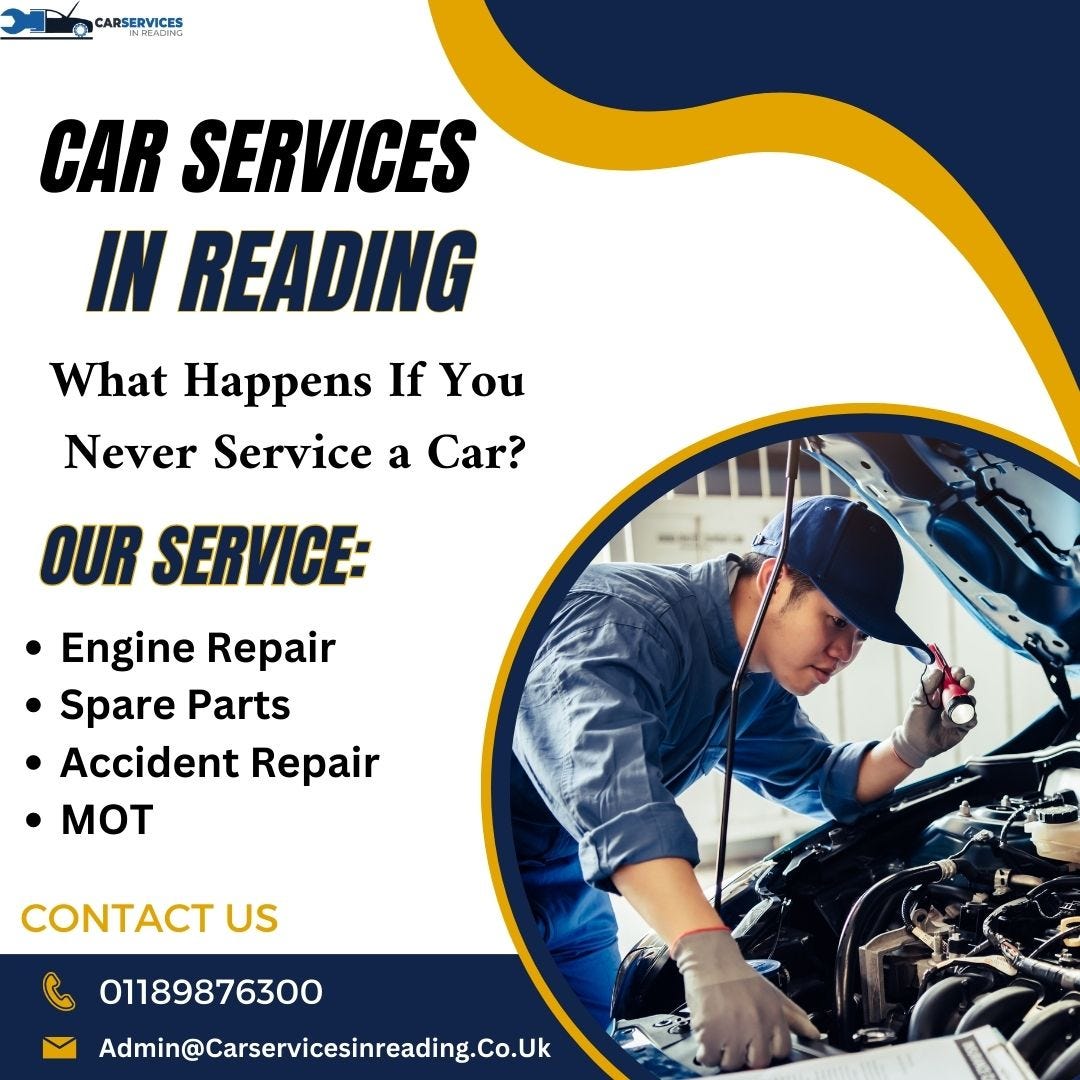 what-happens-if-you-never-service-a-car-by-247carkeys-medium