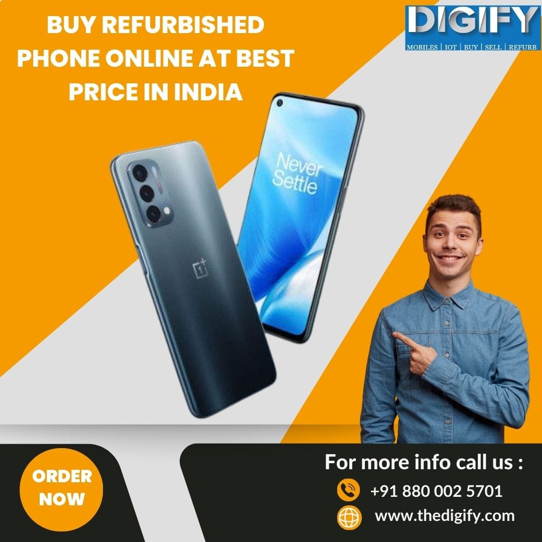 Buy Refurbished Phone Online at best price in India - DIGIFY - Medium