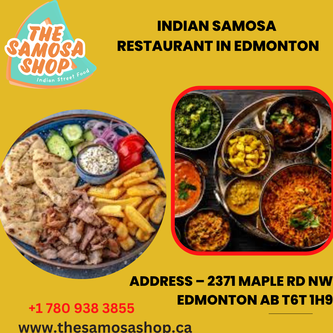 Best Indian samosa restaurant in Edmonton the samosa shop edmonton