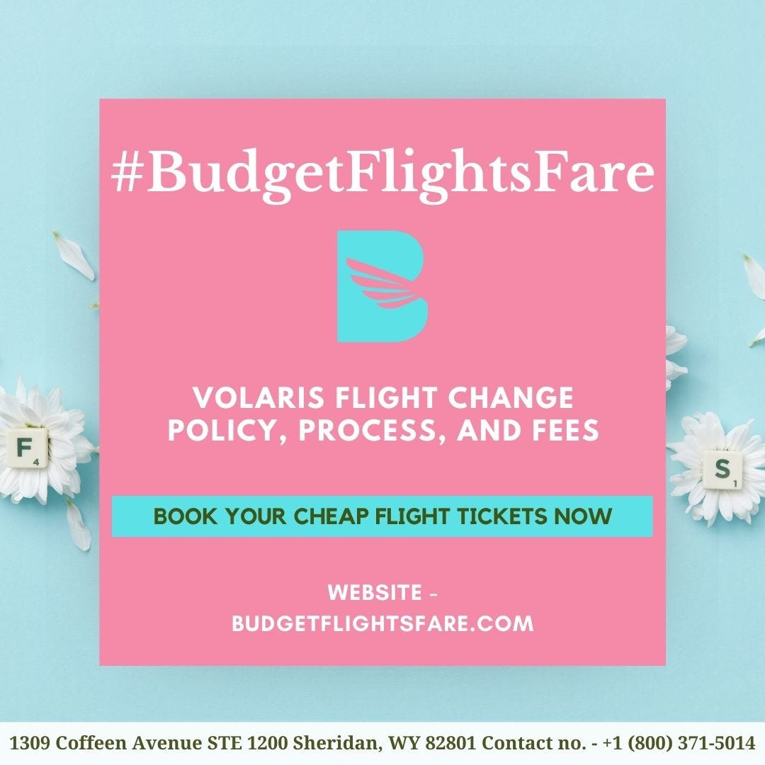 Volaris flight change Policy, process, and fees budgetflightsfare Medium