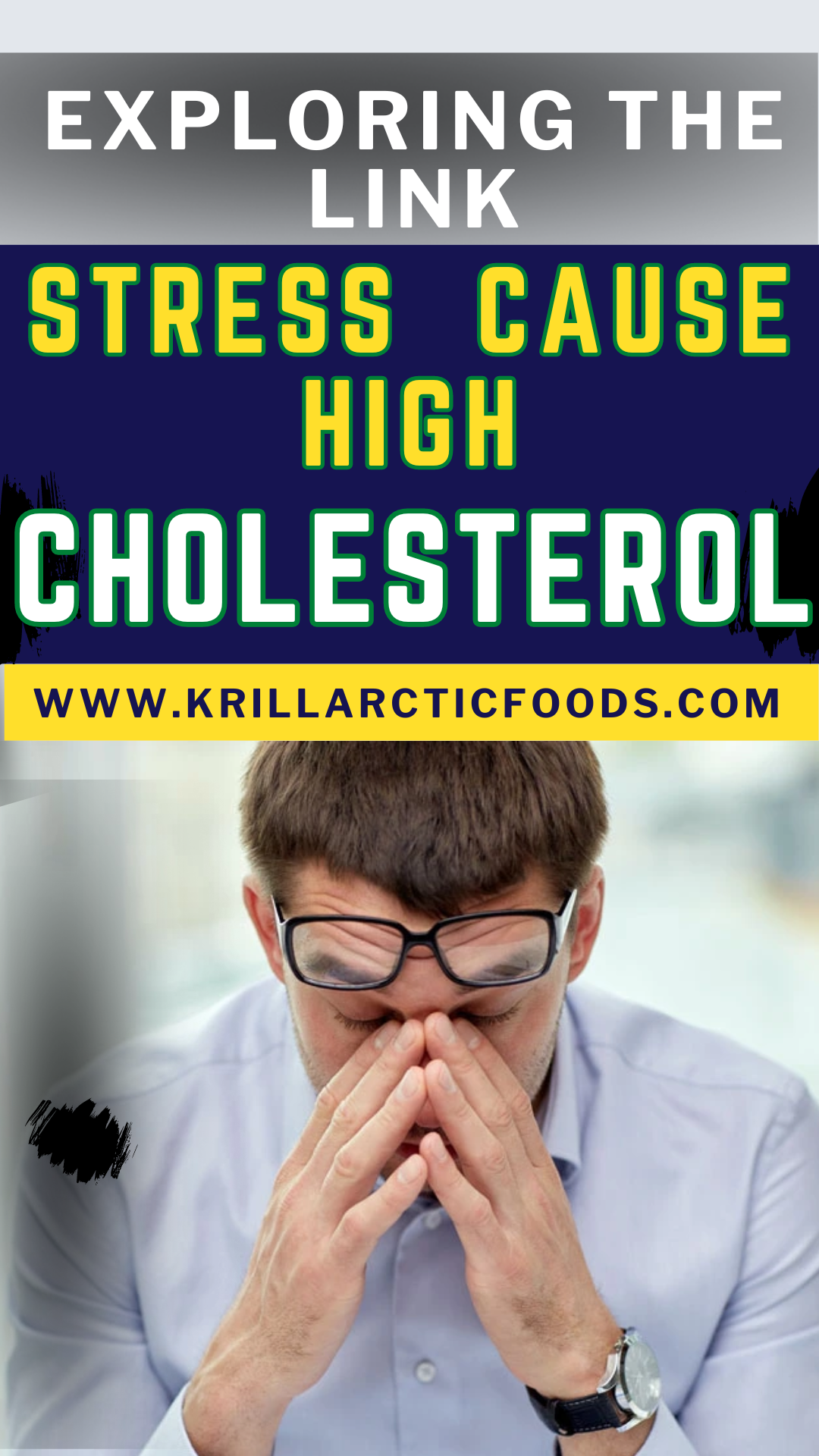 Can Stress Cause High Cholesterol Levels Can Stress Cause High Cholesterol? Exploring the Link - Krill Arctic