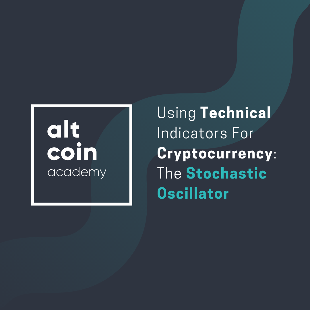 Using Technical Indicators For Cryptocurrency The Stochastic