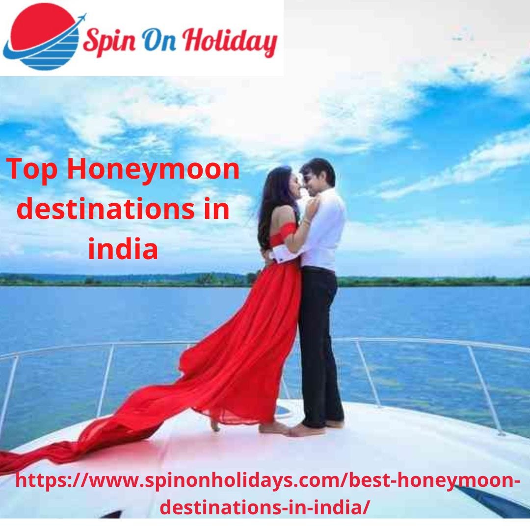 Top 5 Most Romantic Honeymoon Destinations in India — Honeymoon