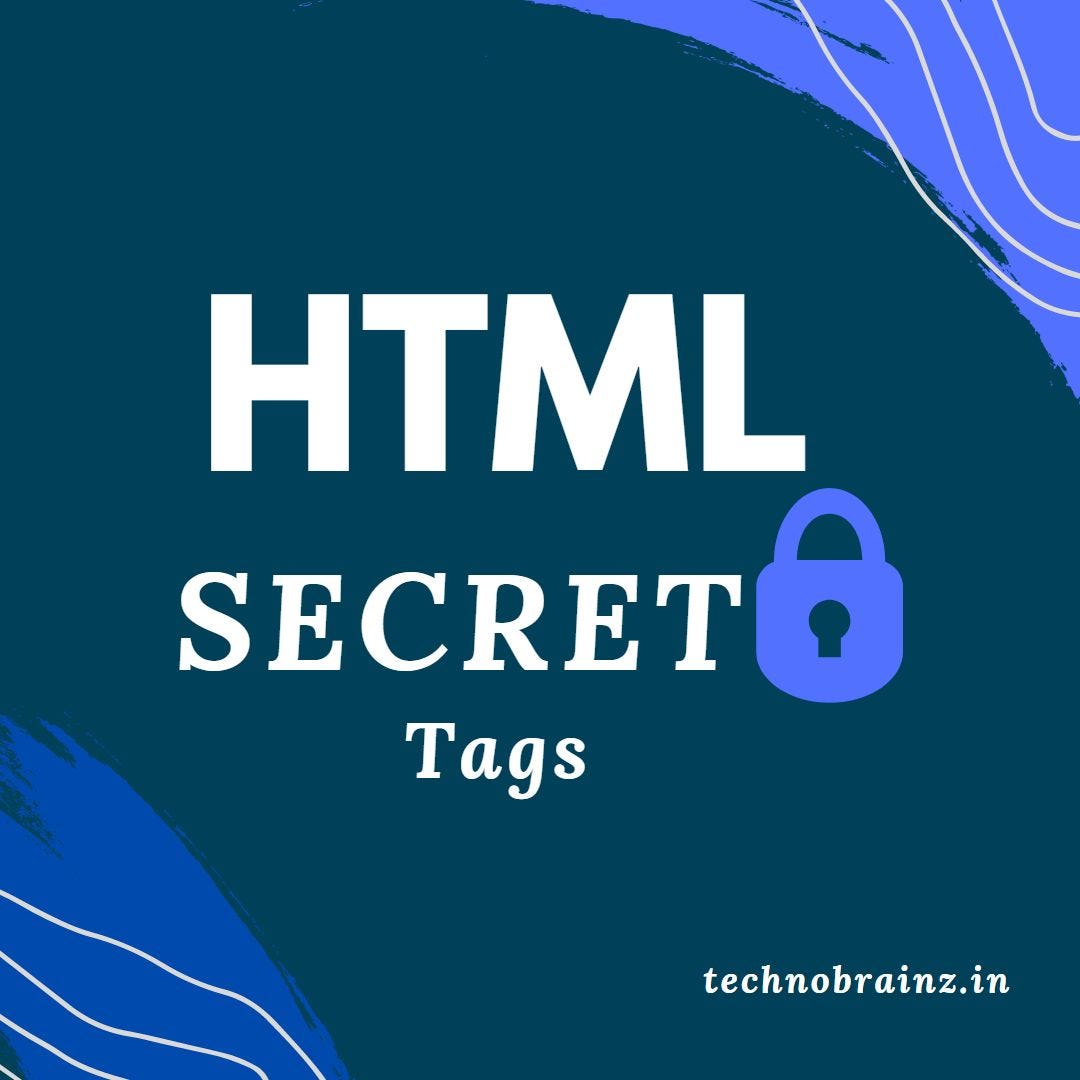 HTML Secret Tags, You don’t know these hidden tags 200 by Npanjiyar