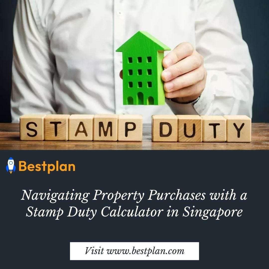 Understanding Stamp Duty in Singapore with Bestplan’s Stamp Duty Calculator Singapore by Best