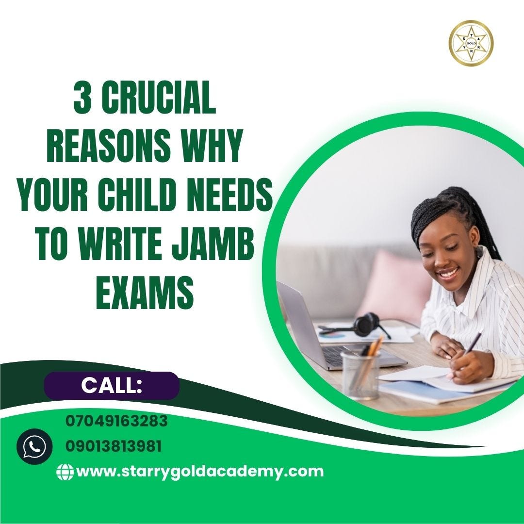 3 Crucial Reasons Why your Child Needs to Write JAMB exams by Joshua