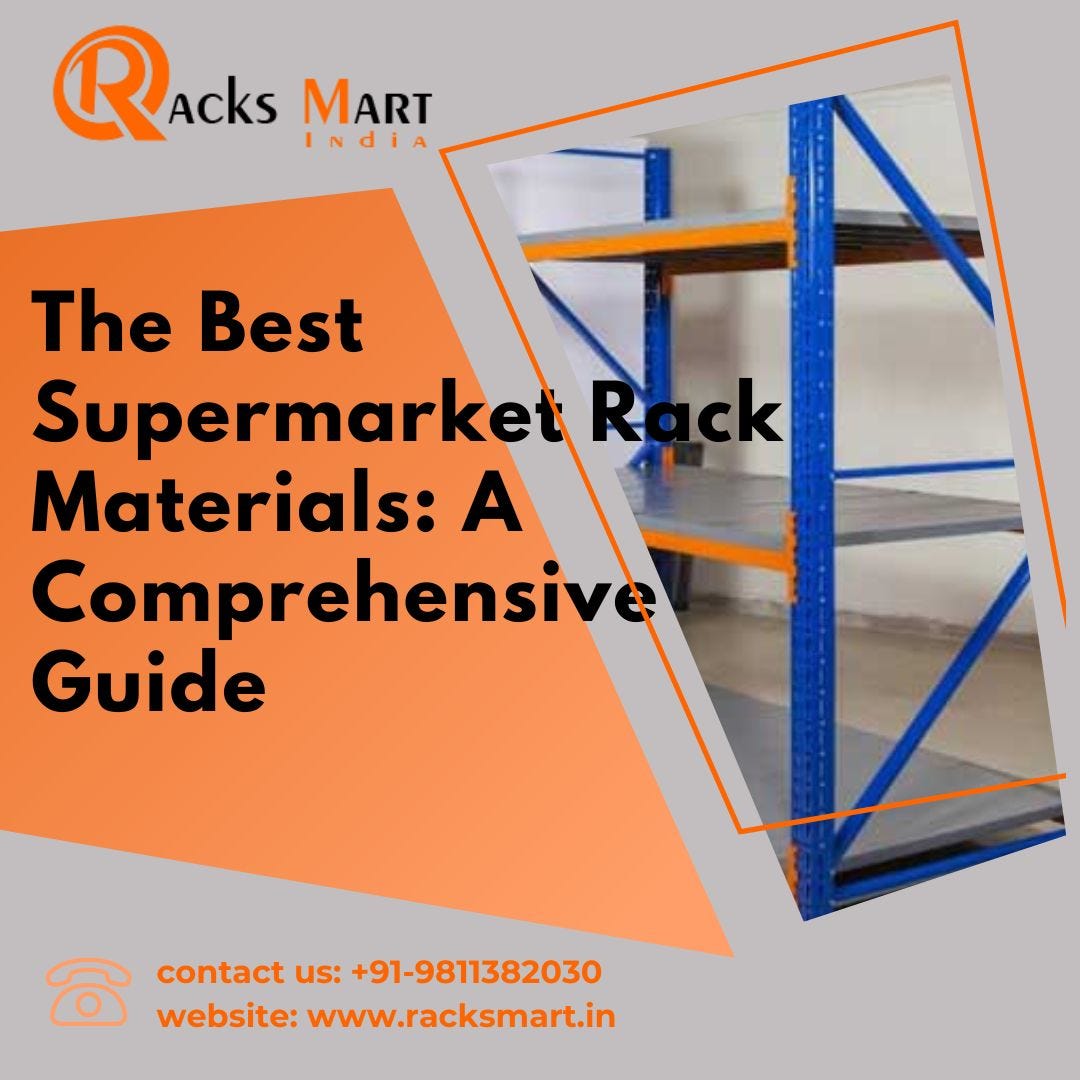 The Best Supermarket Rack Materials A Comprehensive Guide by