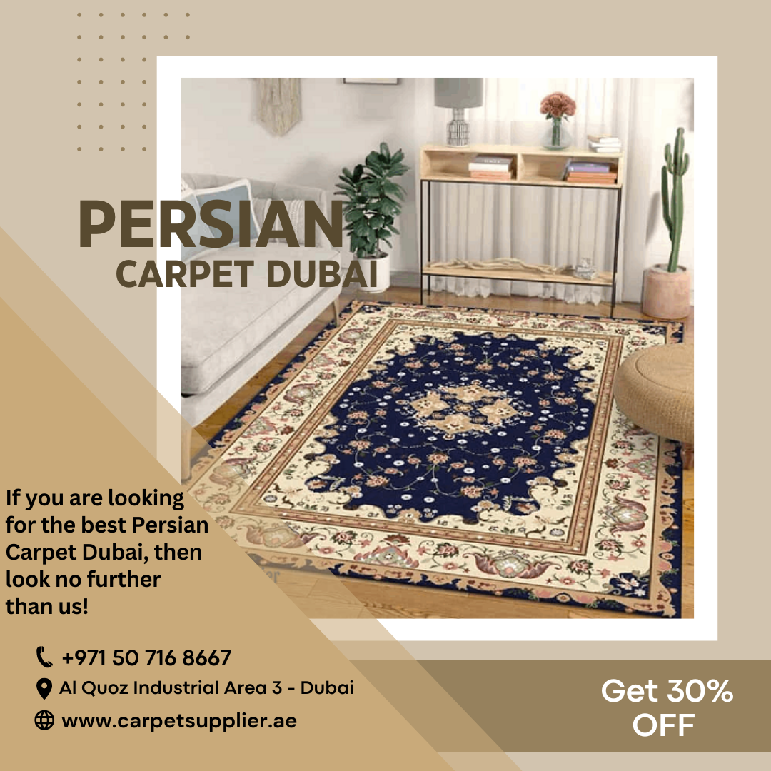 Get Delightful Persian Carpet Dubai From Us! Carpet supplier Medium