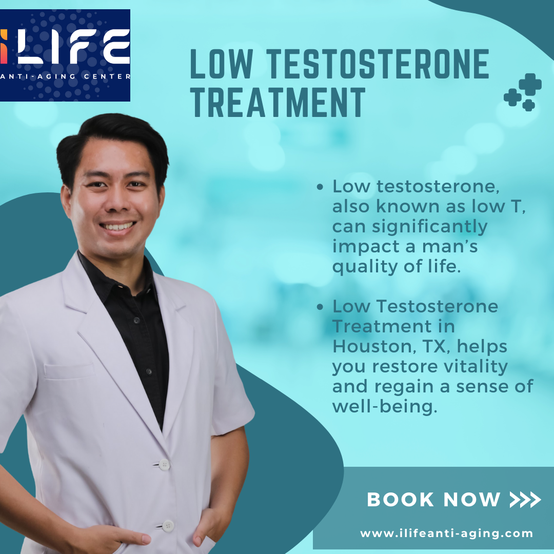 Low Testosterone Treatment in Houston, TX Restoring Vitality and Well