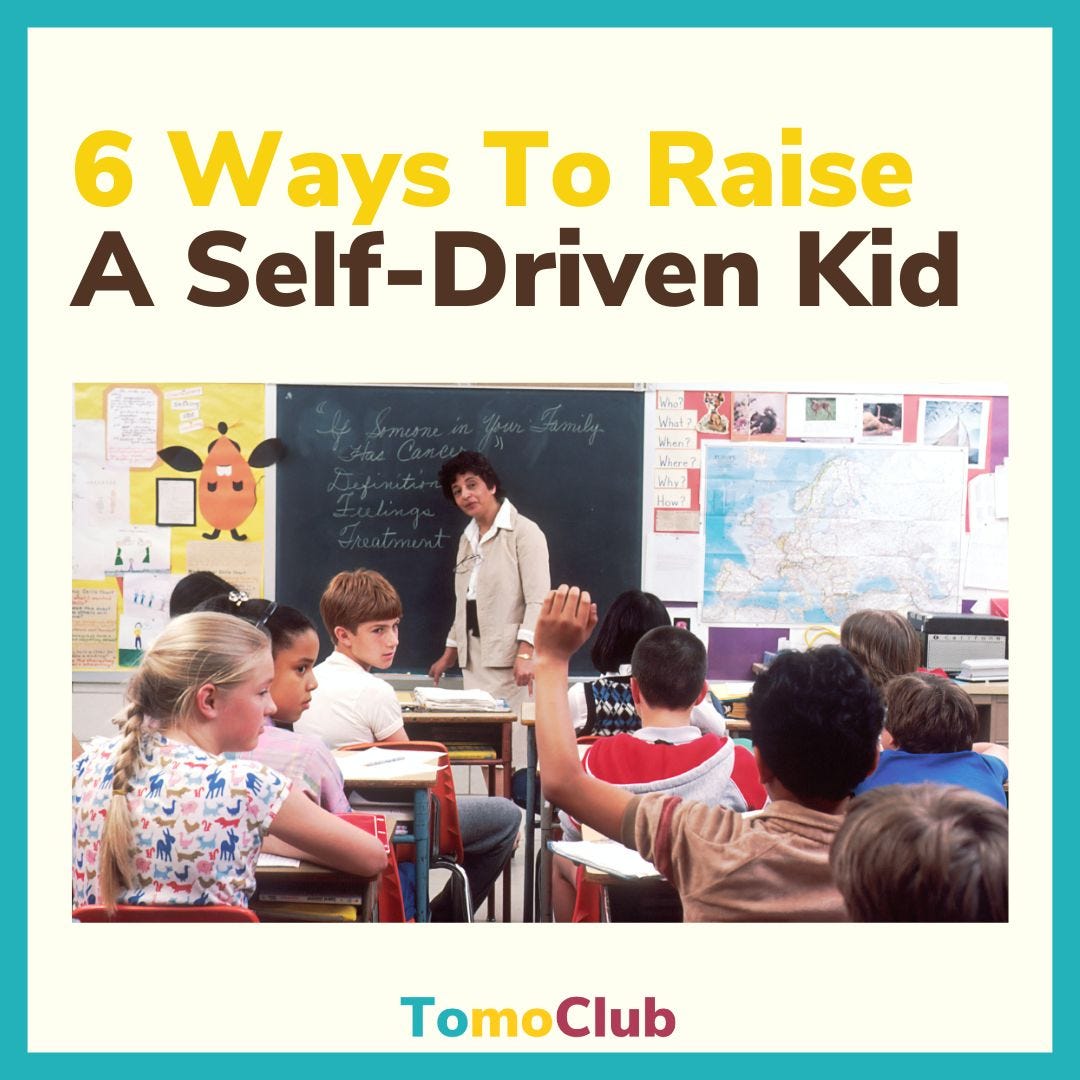 6 Ways To Raise A SelfDriven Kid by Tomo Club Medium