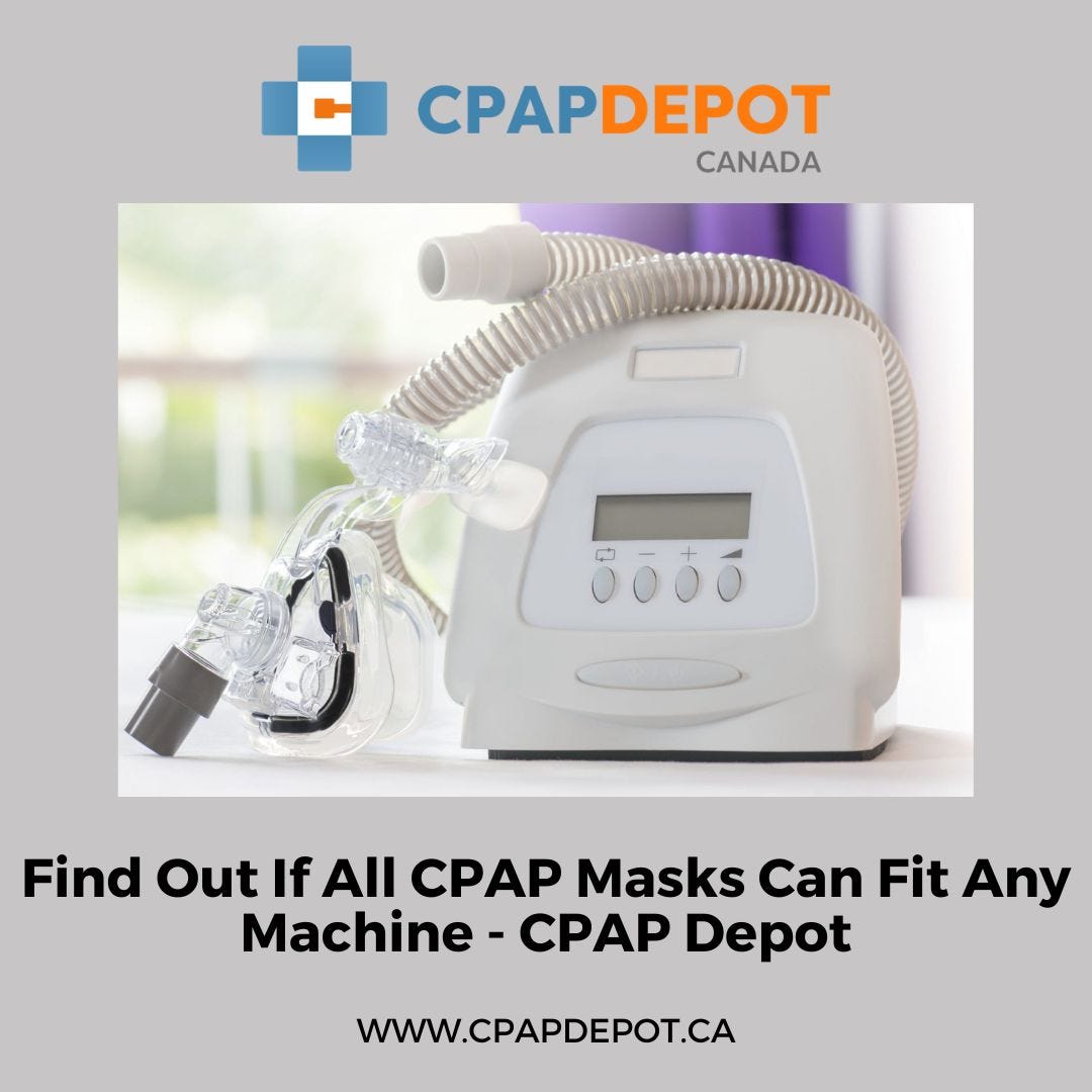 Find Out If All CPAP Masks Can Fit Any Machine — CPAP Depot CPAP Depot Medium