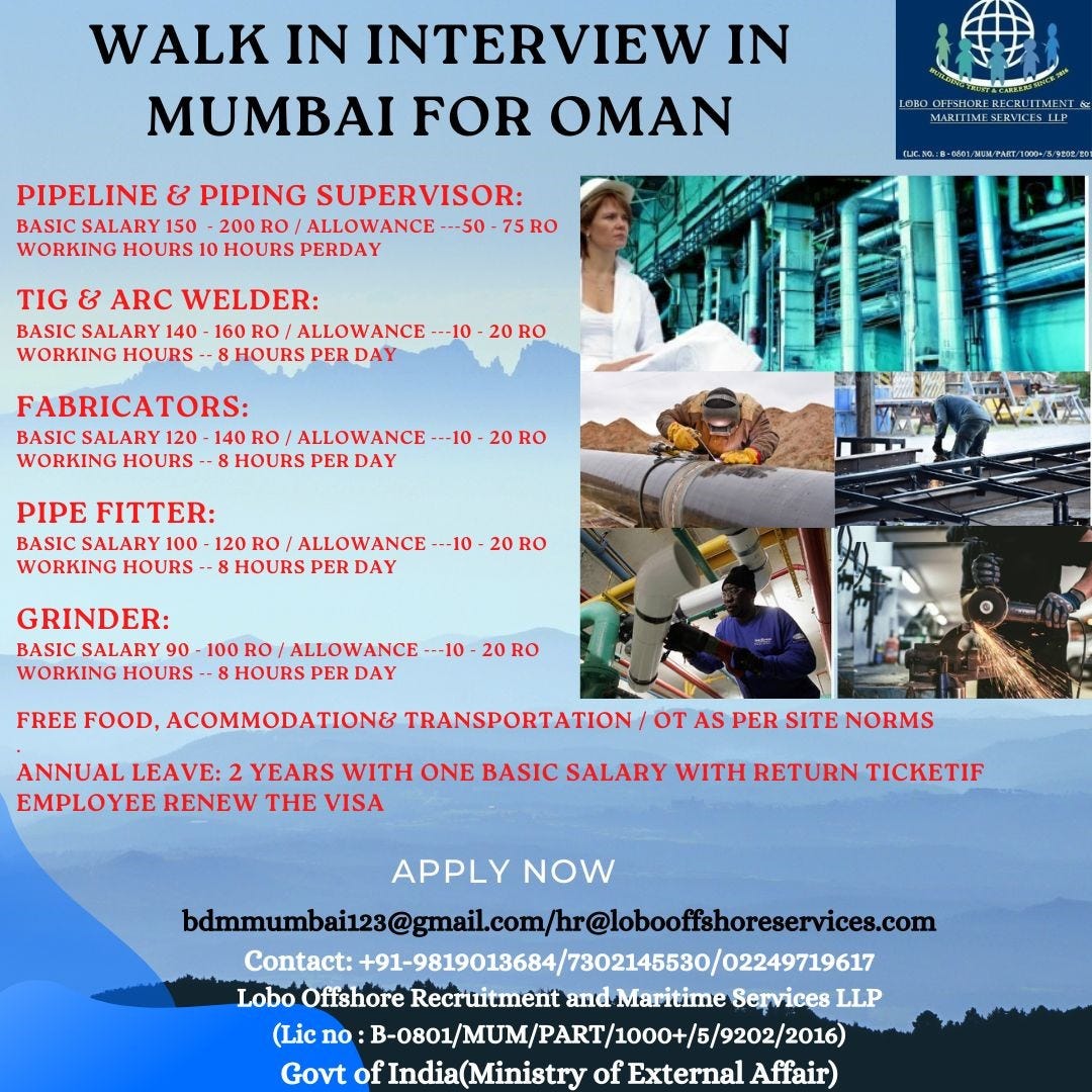 HIRING GRINDER PIPE FITTER FABRICATOR WELDER AND PIPING FORMAN FOR OMAN