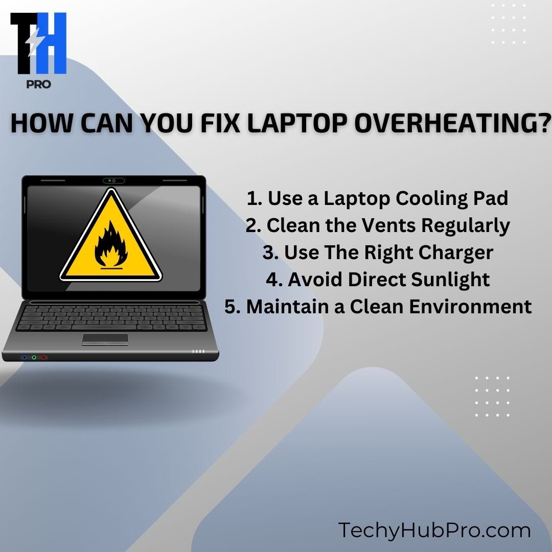 How Can You Fix Laptop Overheating? - TechyHubPro - Medium