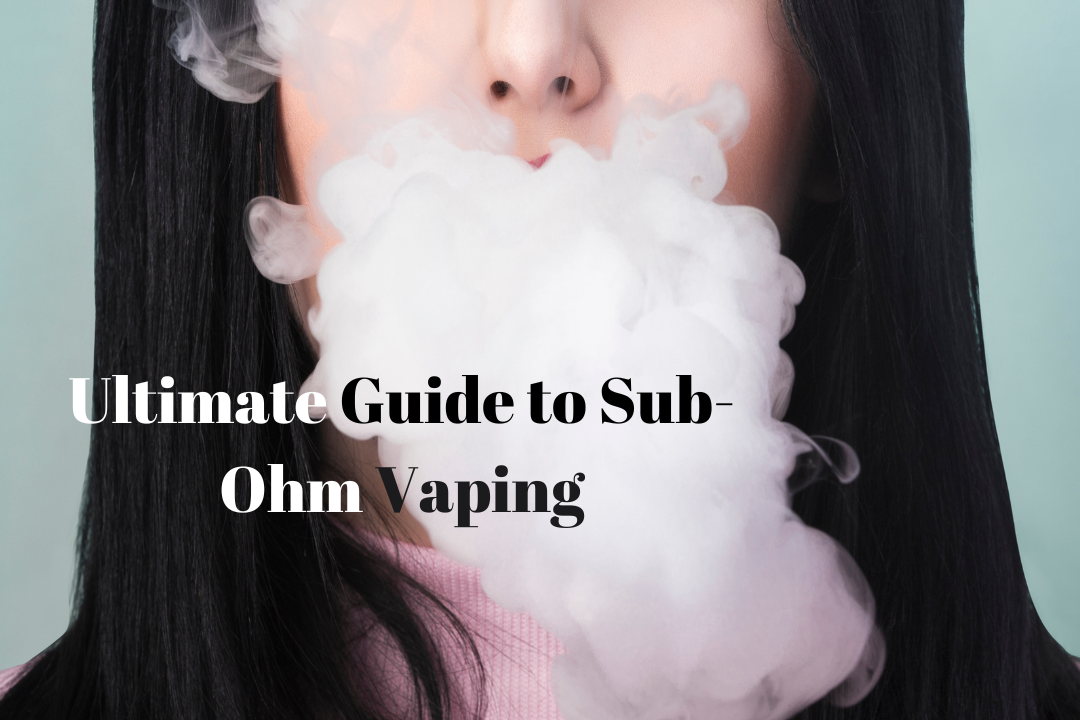 Ultimate Guide to SubOhm Vaping. In the world of vaping, there are all