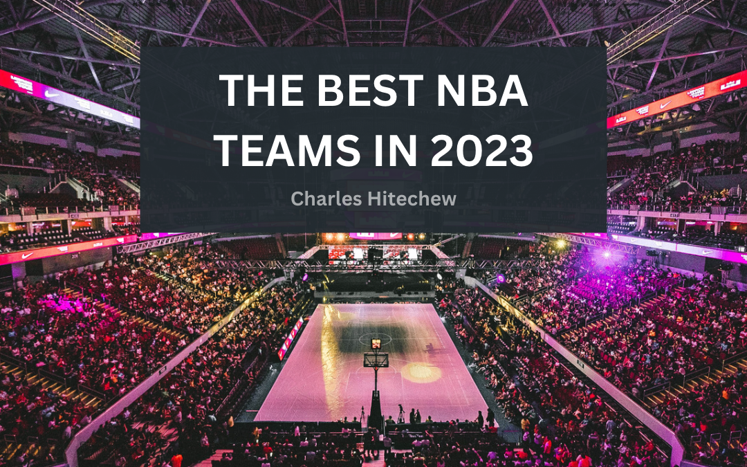 The Best NBA Teams in 2023. As the 20222023 NBA season moves into
