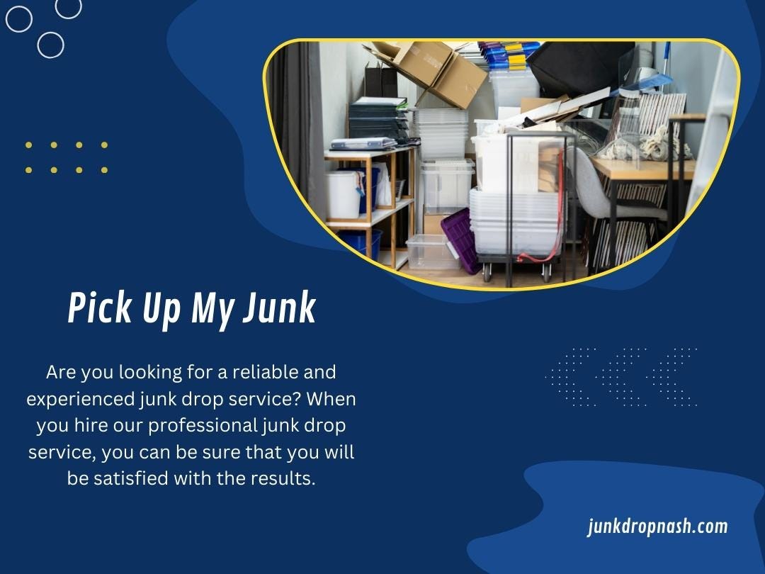 Pick Up My Junk. Take The Stress Out Of DeCluttering… by JunkDrop Medium