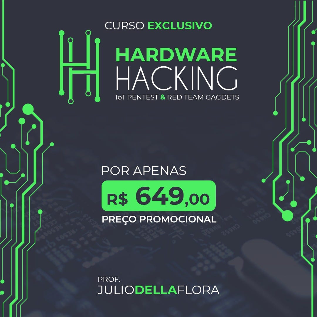 Videoaulas Hardware Hacking, esse é o conteúdo do treinamento https