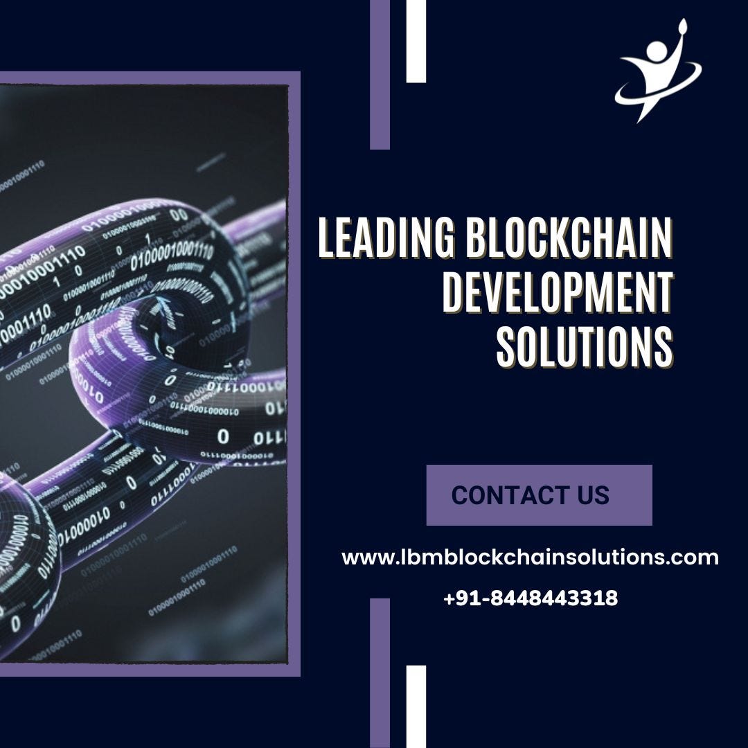 Leading Blockchain Development Solutions - Vishakhavarma - Medium