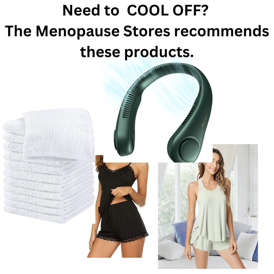 Menopause — How to Cool Off. For six years I have tried and tossed