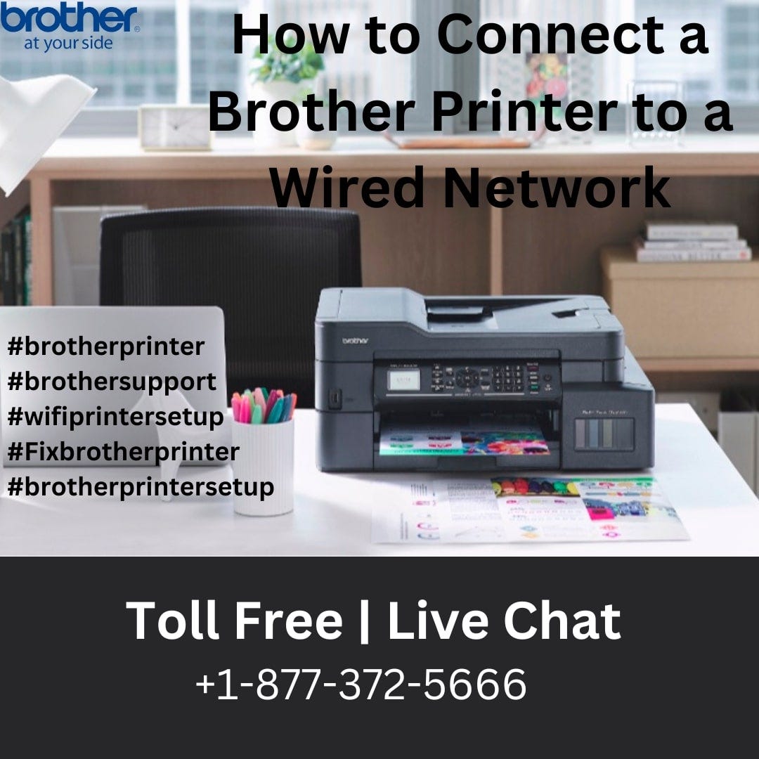 How To Connect a Brother Printer To a Wired Network | +1–877–372–5666 |  Brother Support | by Brother Printer Support | Medium