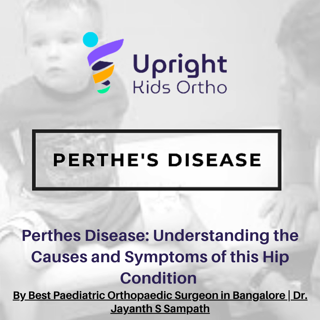 Perthes Disease Understanding The Causes And Symptoms Of This Hip Condition By The Best