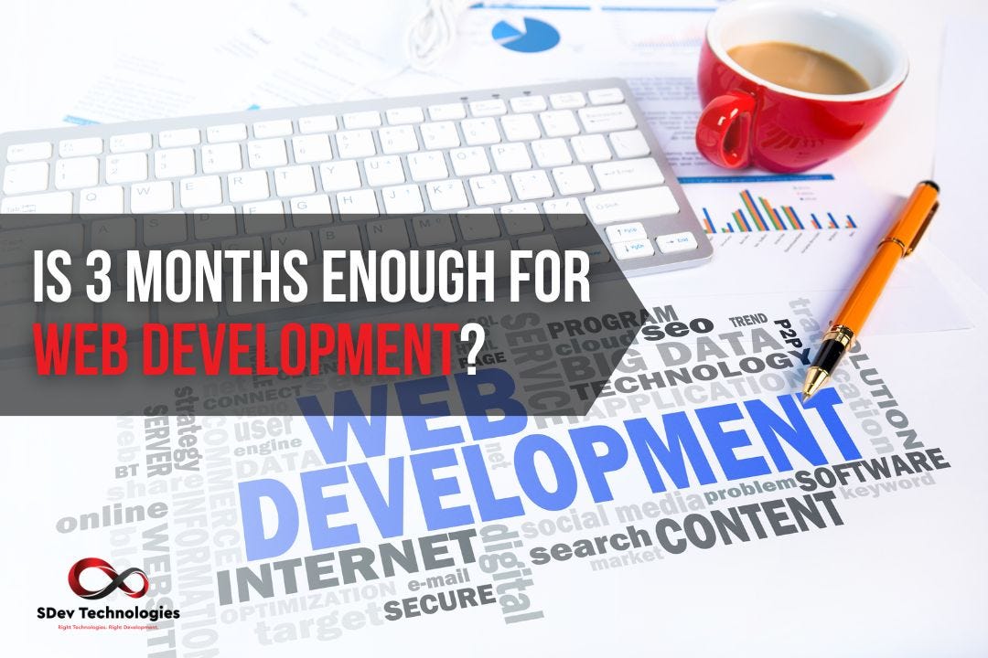 Is 3 months enough for web development? Understanding the Timeline for ...