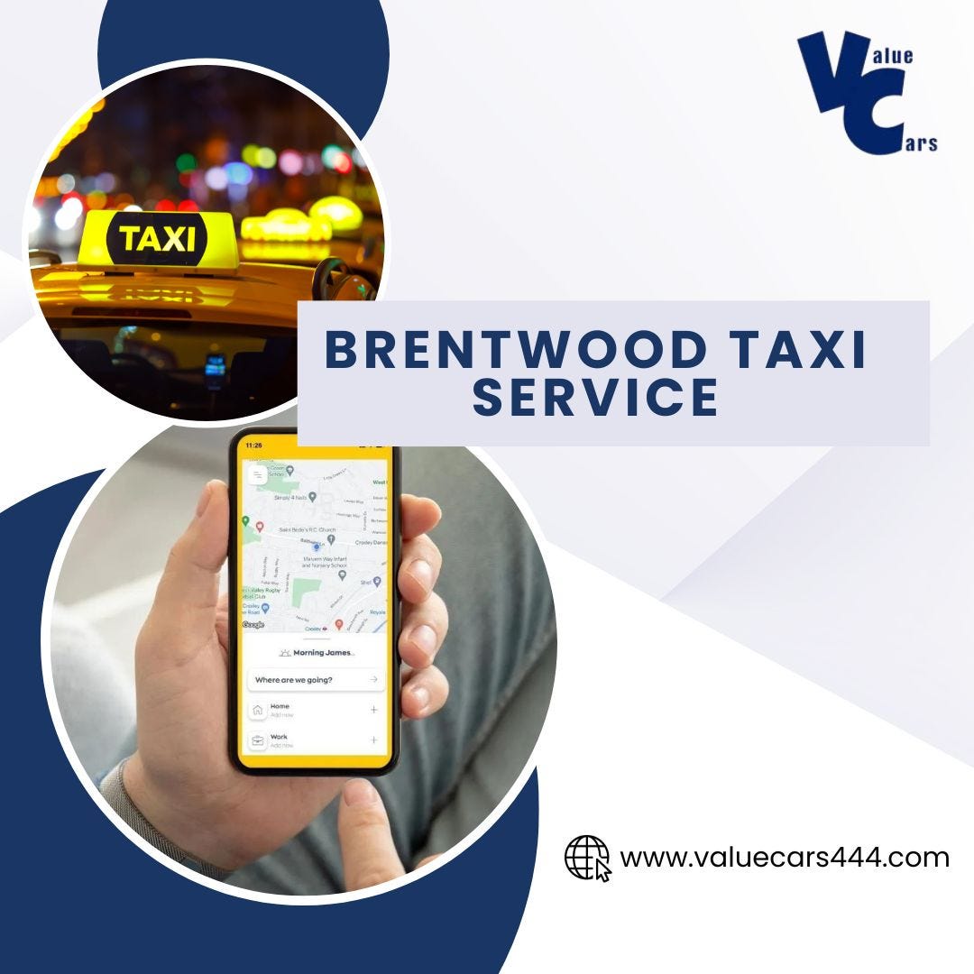 Brentwood Taxi Service Your Key to Seamless Journeys Value Cars