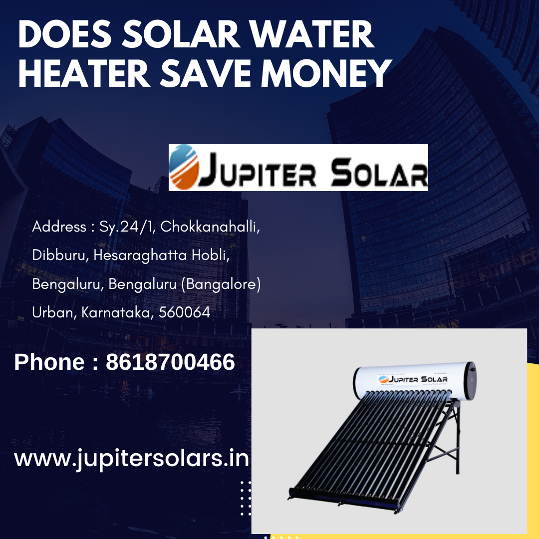 Does solar water heater save money? by Jupiter solar Oct, 2023 Medium