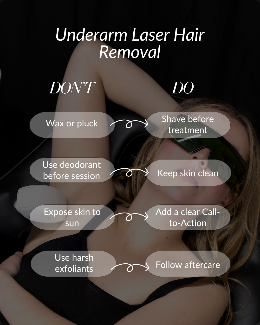 Underarm Laser Hair Removal: DO’s & DON’Ts