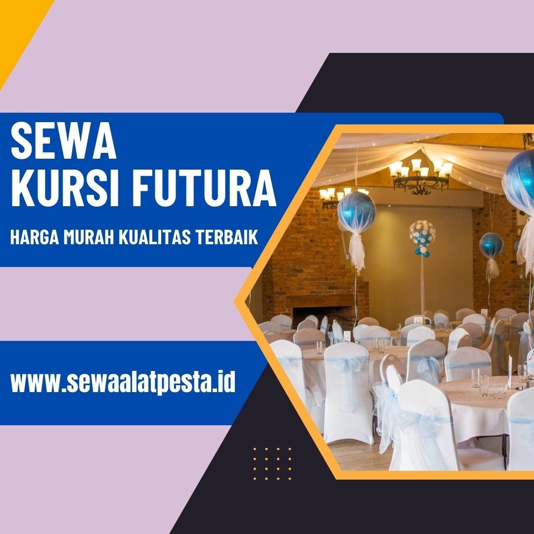TLP/WA 082113034008 Sewa Kursi Futura di Kemiri Kabupaten Tangerang