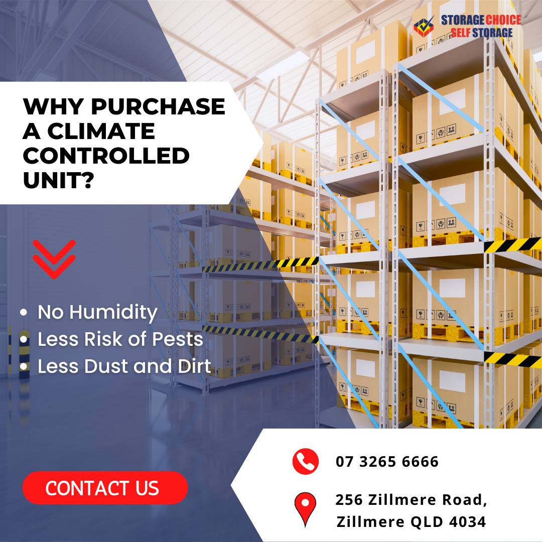 Why Purchase a Climate Controlled Unit? Storage Choice Zillmere Medium