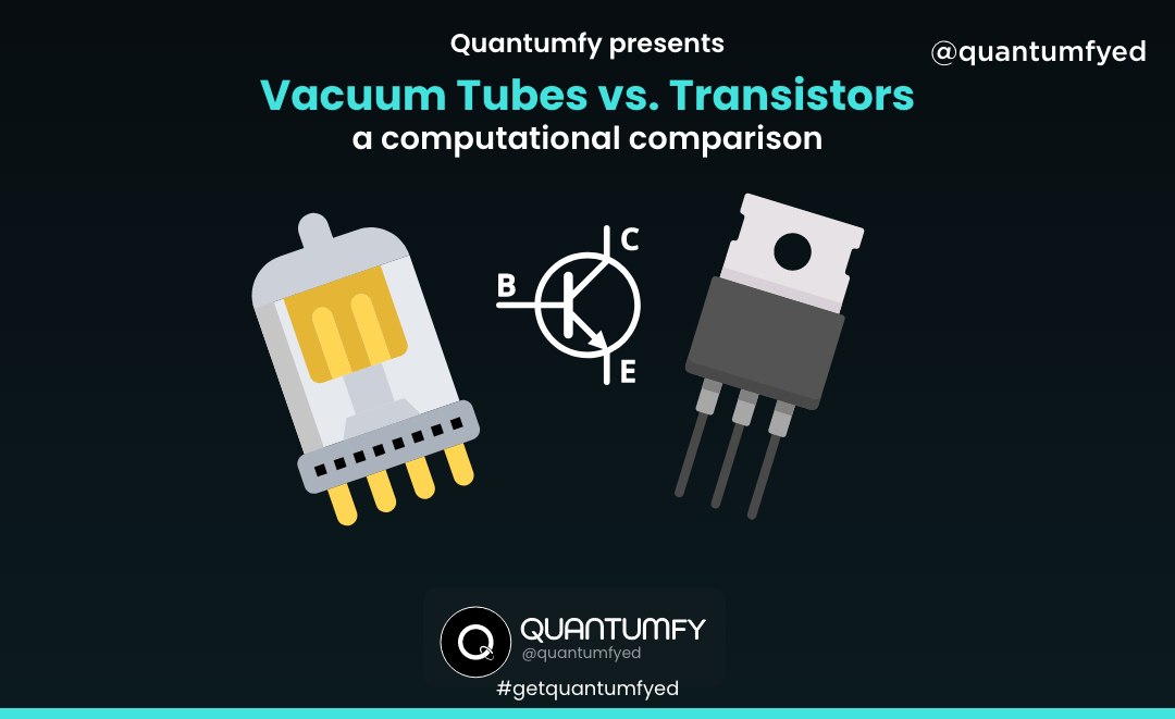 Vacuum Tubes vs. Transistors: The Foundations of Computing Revolution ...