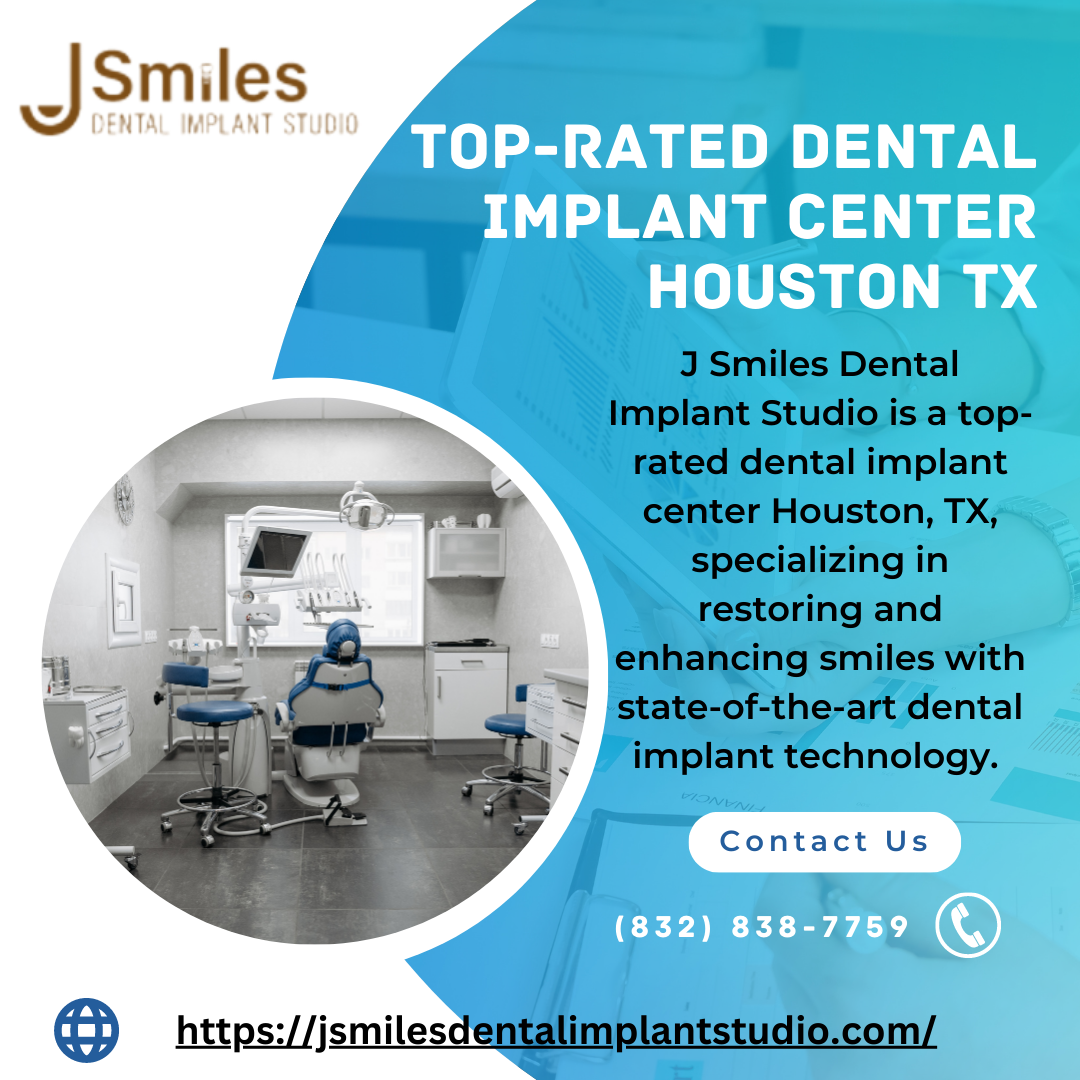 TopRated Dental Implant Center Houston,TX — J Smiles Dental Implant