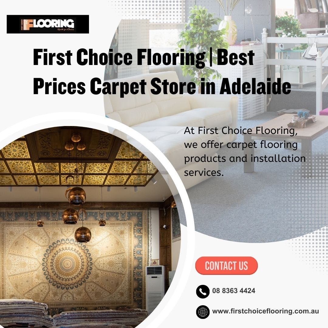 First Choice Flooring Best Prices Carpet Store in Adelaide First