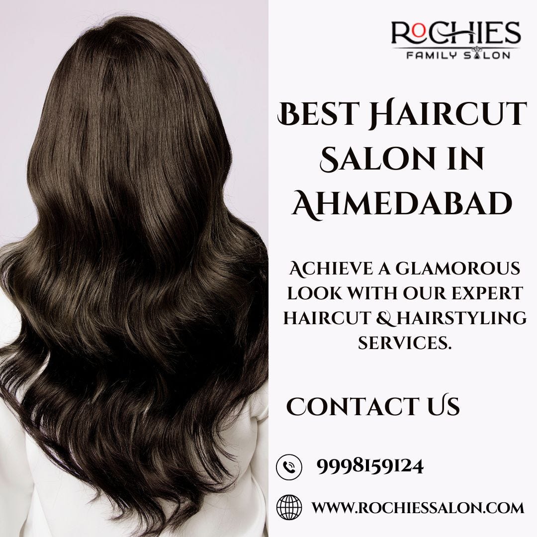 Hair Transformations Discovering the Best Haircut Salon in Ahmedabad