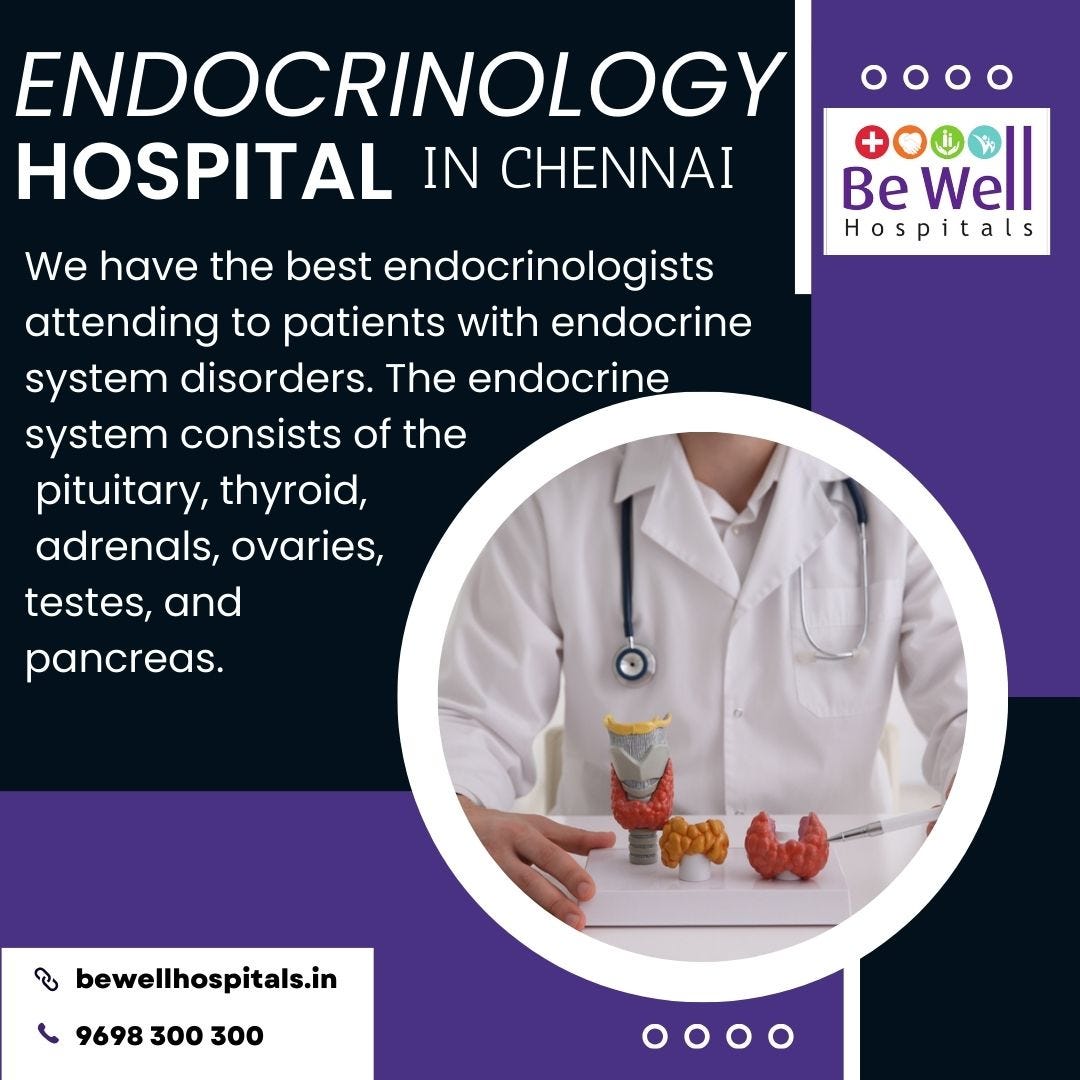 Endocrinology Hospital in Chennai Be Well Hospitals Medium